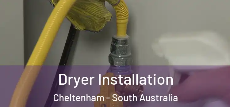 Dryer Installation Cheltenham - South Australia