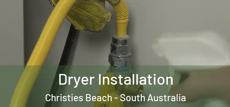Dryer Installation Christies Beach - South Australia