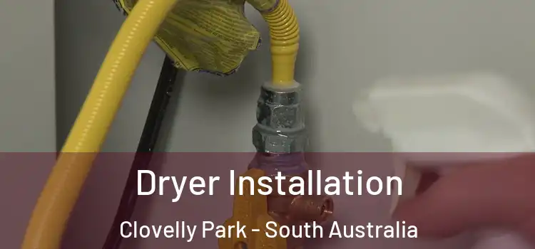 Dryer Installation Clovelly Park - South Australia