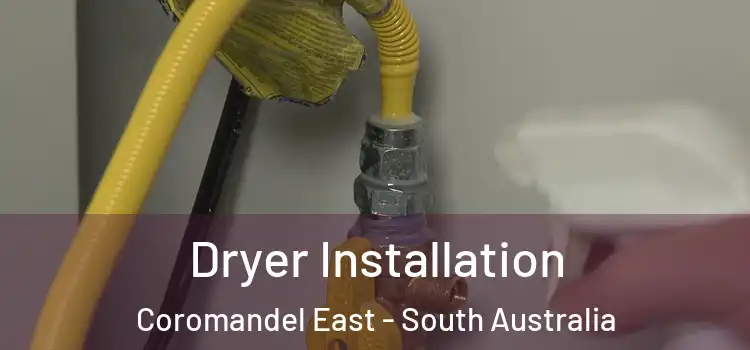 Dryer Installation Coromandel East - South Australia