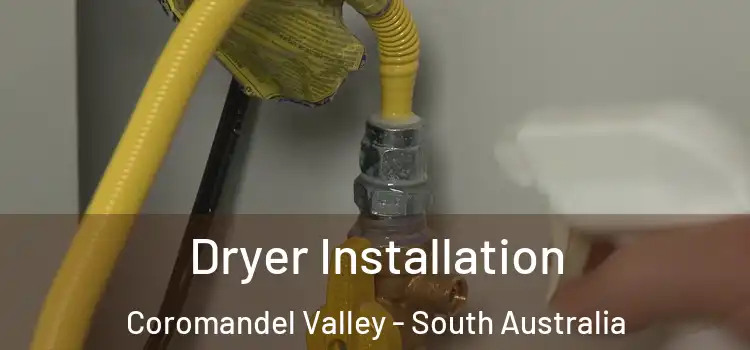 Dryer Installation Coromandel Valley - South Australia