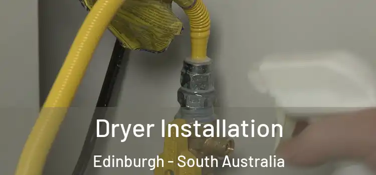 Dryer Installation Edinburgh - South Australia