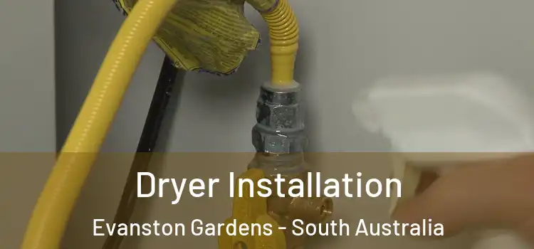Dryer Installation Evanston Gardens - South Australia