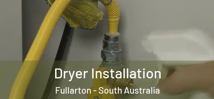 Dryer Installation Fullarton - South Australia