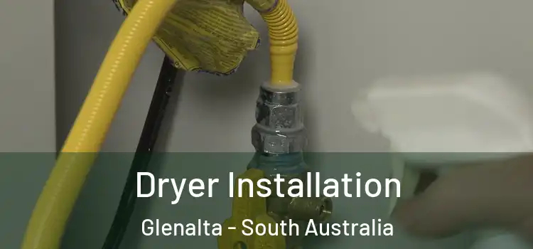 Dryer Installation Glenalta - South Australia