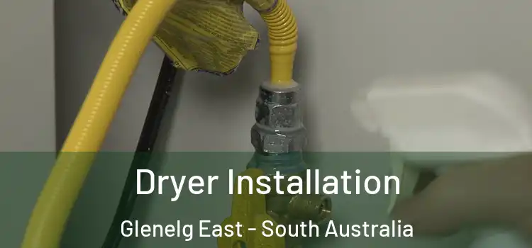 Dryer Installation Glenelg East - South Australia