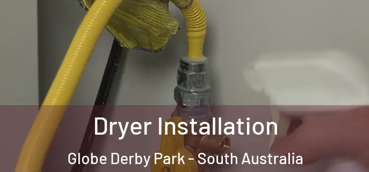 Dryer Installation Globe Derby Park - South Australia