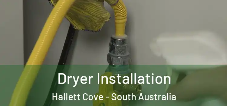 Dryer Installation Hallett Cove - South Australia