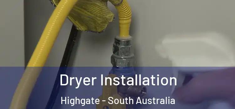 Dryer Installation Highgate - South Australia