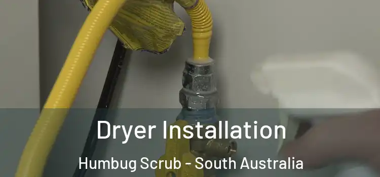 Dryer Installation Humbug Scrub - South Australia