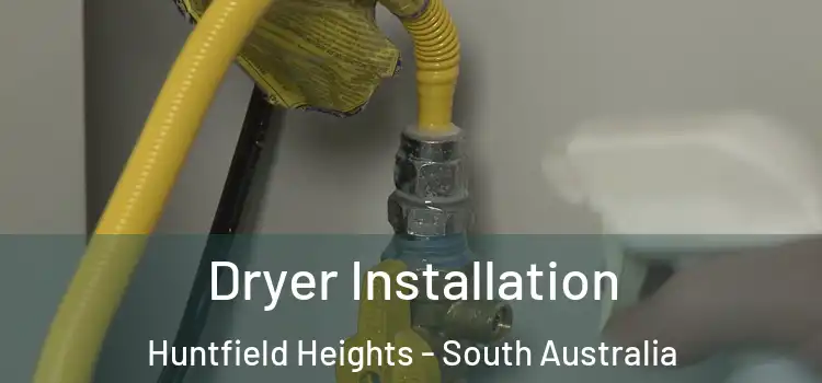 Dryer Installation Huntfield Heights - South Australia