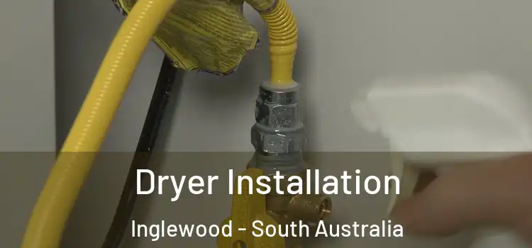 Dryer Installation Inglewood - South Australia