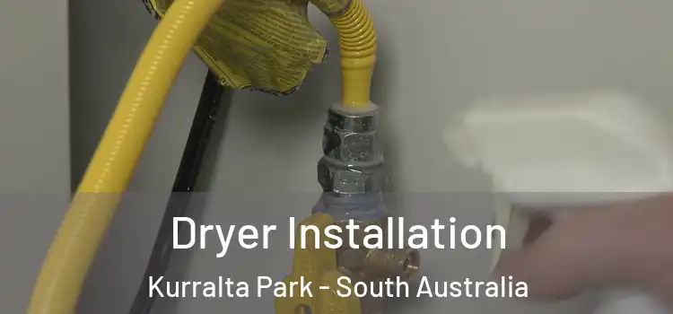 Dryer Installation Kurralta Park - South Australia