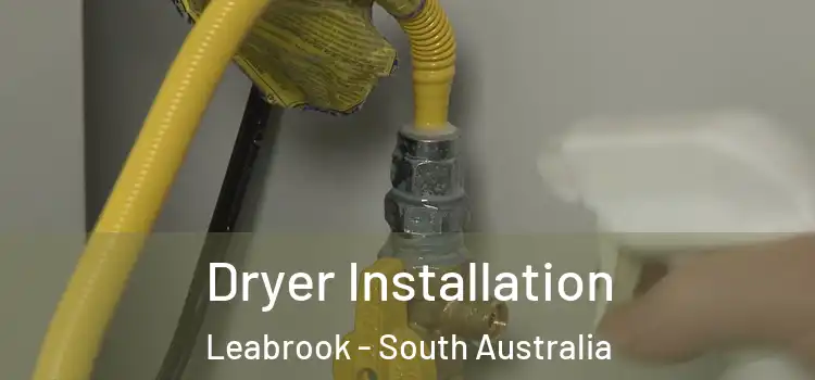 Dryer Installation Leabrook - South Australia