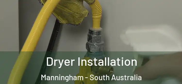 Dryer Installation Manningham - South Australia