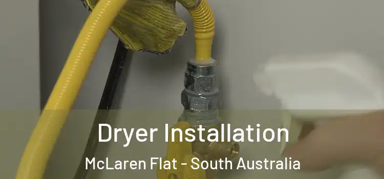 Dryer Installation McLaren Flat - South Australia