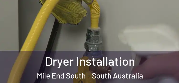 Dryer Installation Mile End South - South Australia