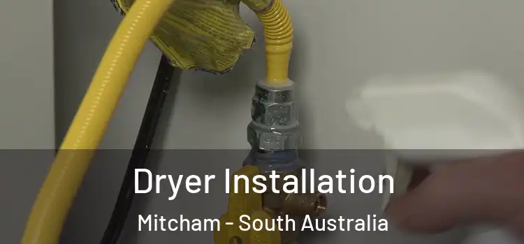 Dryer Installation Mitcham - South Australia