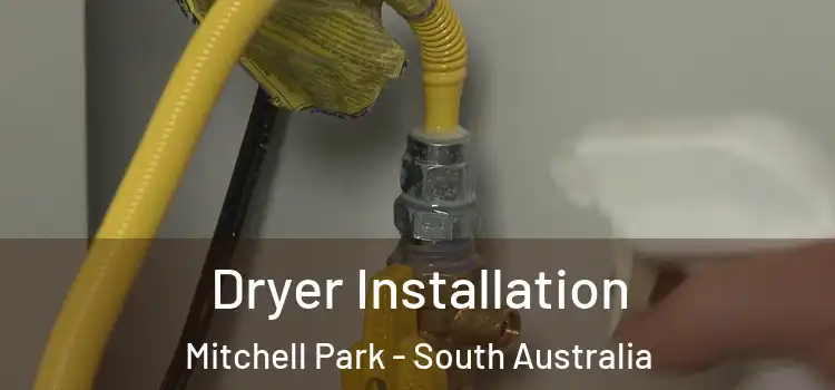 Dryer Installation Mitchell Park - South Australia