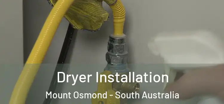 Dryer Installation Mount Osmond - South Australia