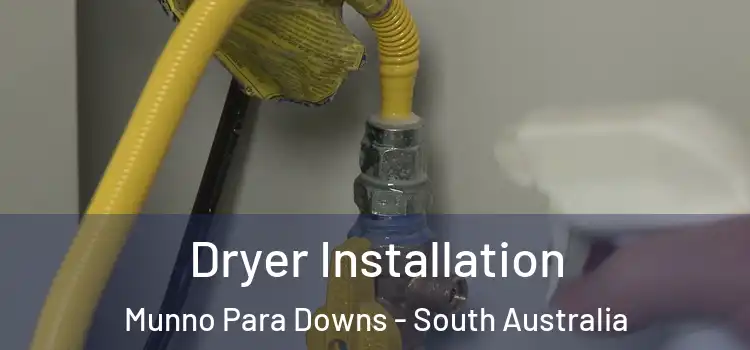 Dryer Installation Munno Para Downs - South Australia