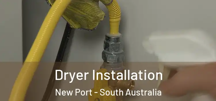 Dryer Installation New Port - South Australia