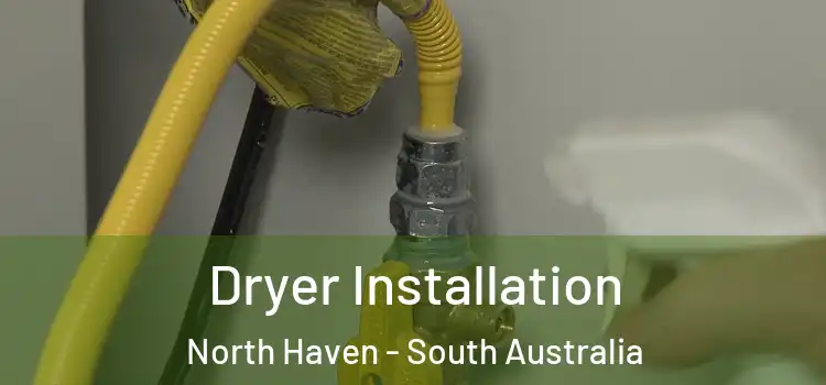 Dryer Installation North Haven - South Australia