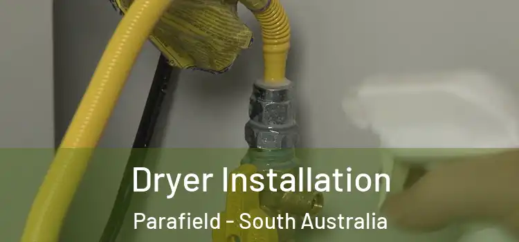 Dryer Installation Parafield - South Australia
