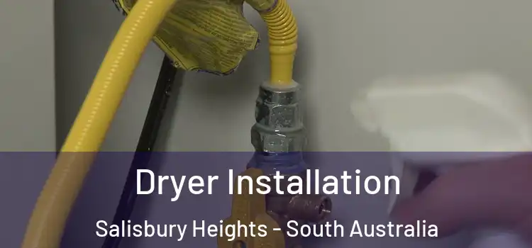 Dryer Installation Salisbury Heights - South Australia