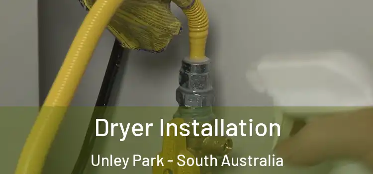 Dryer Installation Unley Park - South Australia