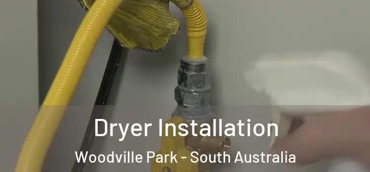 Dryer Installation Woodville Park - South Australia