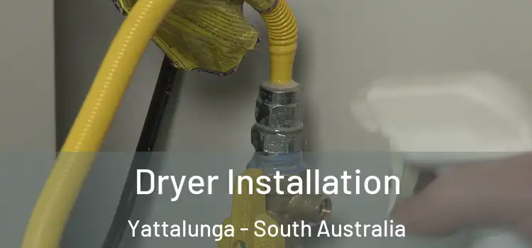 Dryer Installation Yattalunga - South Australia