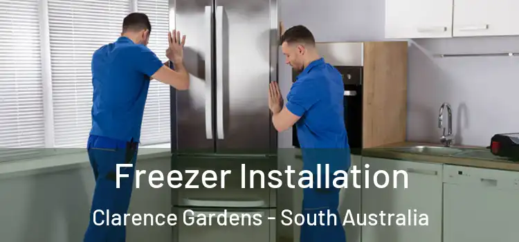 Freezer Installation Clarence Gardens - South Australia