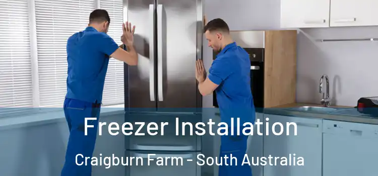 Freezer Installation Craigburn Farm - South Australia