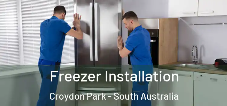 Freezer Installation Croydon Park - South Australia