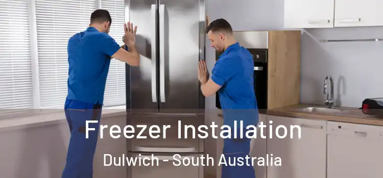 Freezer Installation Dulwich - South Australia
