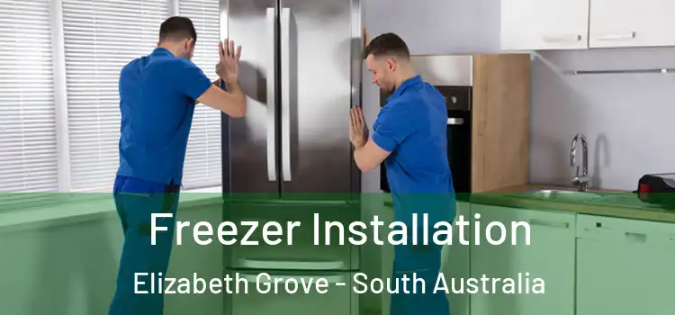 Freezer Installation Elizabeth Grove - South Australia