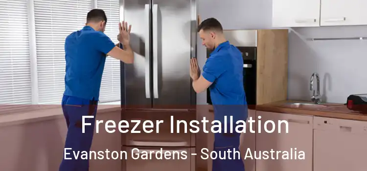 Freezer Installation Evanston Gardens - South Australia