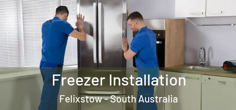 Freezer Installation Felixstow - South Australia