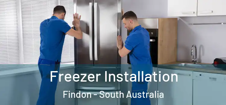 Freezer Installation Findon - South Australia