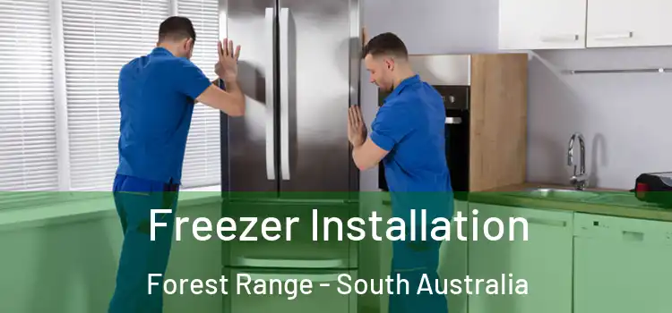 Freezer Installation Forest Range - South Australia