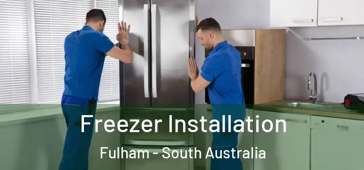 Freezer Installation Fulham - South Australia