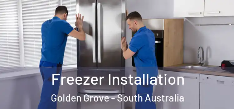 Freezer Installation Golden Grove - South Australia