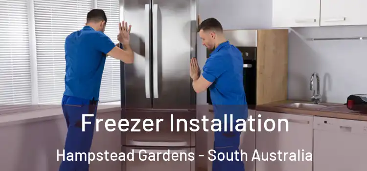 Freezer Installation Hampstead Gardens - South Australia