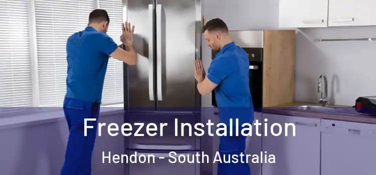 Freezer Installation Hendon - South Australia