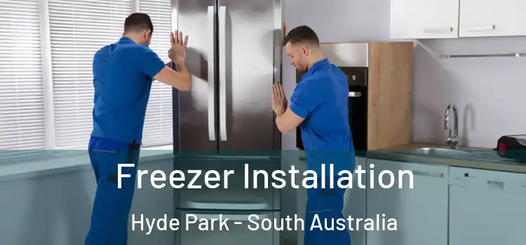 Freezer Installation Hyde Park - South Australia