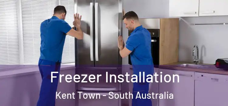 Freezer Installation Kent Town - South Australia