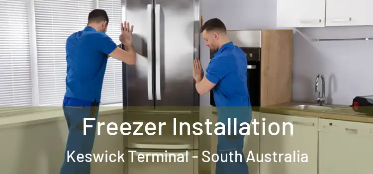 Freezer Installation Keswick Terminal - South Australia