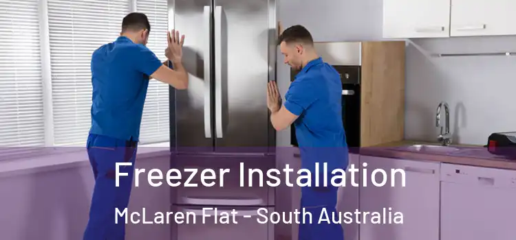 Freezer Installation McLaren Flat - South Australia