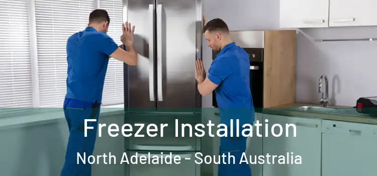 Freezer Installation North Adelaide - South Australia